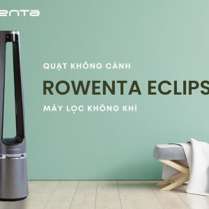 Quạt Không Cánh Kèm Lọc Không Khí Rowenta QU5030F0 3 Quat Khong Canh Kem Loc Khong Khi Rowenta QU5030 2