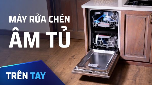 Hướng dẫn cách lắp đặt máy rửa bát bosch chi tiết nhất 6 Máy rửa bát âm tủ